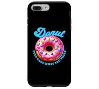 Donut Even Care What You Think Sarcástico Divertido Comida Kawaii Carcasa para iPhone 7 Plus/8 Plus