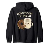 Donut Ever Let Me Go - Lindo Juego de Palabras con Comida para Pareja con Donut Coffee Sudadera con Capucha