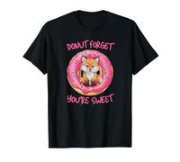 Donut Forget You'Re Sweet Funny Fox Meme Donuts Lover Camiseta