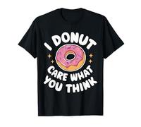 Donut I Donut Cuida lo que piensas Sarcasmo Ironía Camiseta