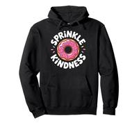 Donut Sprinkle Kindness Funny Girls Women Doughnut Lover Sudadera con Capucha