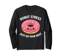Donut Stress Just Haz tu Mejor y Lindo Juego de Palabras Motivacional Manga Larga