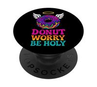 Donut Worry Be Holy Funny Juego de Palabras Fe Cristiana PopSockets PopGrip Adhesivo