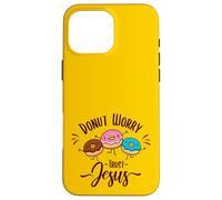 Donut Worry Trust Jesus - Divertido Juego de Palabras Cristiano - Happy Donuts Carcasa para iPhone 16 Pro MAX