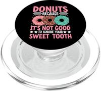 Donuts Because It's Not Good To Ignore Your Sweet Tooth PopSockets PopGrip para MagSafe