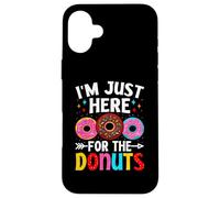 Donuts Sweet Doughnut Lover - I Am Just Here for The Donuts Carcasa para iPhone 16 Plus