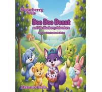 Doo Doo Donut and The Blueberry Adventure: Story & Coloring Book Edition (Sugarberry Pals)