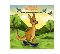 Doo the Kangaroo: What are We going to do? (Doo the Kangaroo Adventures)