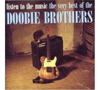 DOOBIE BROTHERS - Listen to the Music: Very Best of the Doobie