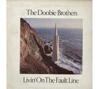 DOOBIE BROTHERS - LIVING ON THE FAULT LINE LP (VINYL) UK WARNER 1977