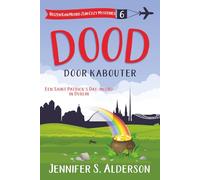 Dood door kabouter: Een Saint Patrick's Day-moord in Dublin (Reizen Kan Moord Zijn Cozy Mysteries)