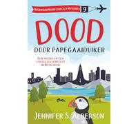 Dood door papegaaiduiker: Een moord op een vrijgezellenfeest in Reykjavik (Reizen Kan Moord Zijn Cozy Mysteries)