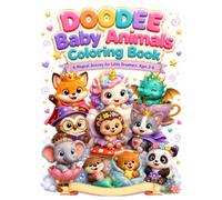 DOODEE Baby Animals Coloring Book: A Magical Journey for Little Dreamers, Ages 3-6