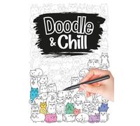 Doodle & Chill - Follow the Lines, Clear Your Mind: Trace Cute Little Doodles and Color Them Later - A Relaxing Line Tracing Book for Mindful Creativity and Stress Relief