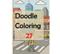 Doodle Coloring 27: Let your creativity flow as you embark on this delightful journey of stress relief and self-expression