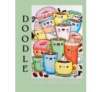 Doodle Coloring Book : A Variety of Themed Coloring Pages for Kids and Teens
