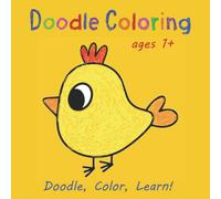 Doodle Coloring Book For Toddlers Ages 1+: First toddler coloring book with 50 simple illustrations for scribbling, coloring, learning and recognizing things, objects and animals