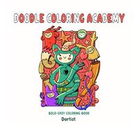 Doodle Coloring Book: Weird and Whimsical Creatures to Color for Kids, Teens, and Adults | Fun, Silly, and Stress-Relieving Doodle Art