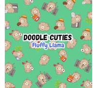 Doodle Cuties: Fluffy Llama Coloring Book: Easy, Bold and Relaxing Coloring for Stress Relief for All Ages!
