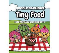 Doodle Darlings: Tiny Food: Cute & Charming Collection