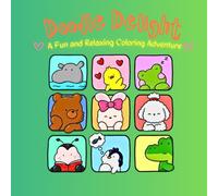 Doodle Delight: Coloring Book for Adults and Teens Featuring Super Cute Animal Characters with Easy and Simple Designs for Relaxation
