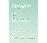 Doodle & Dream: Capture Your Thoughts, Sketch Your Dreams