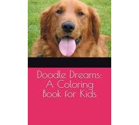 Doodle Dreams: A Coloring Book for Kids