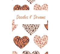 Doodle & Dreams: Animal Print Heart Cover, Journal Notebook, 120 Pages, 5.5 x 9 inch, Hardcover Notebook, Ruled Note Pages for Writing, Blank Pages for Drawing/Sketching