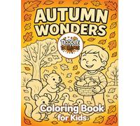 Doodle Dreams: Autumn Wonders 2025: A Whimsical Fall Coloring Adventure!