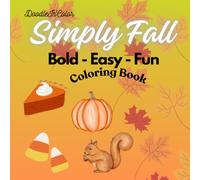 Doodle In Color: Simply Fall Bold-Easy-Fun Coloring Book