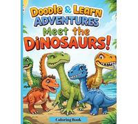 Doodle & Learn Adventures: Meet the Dinosaurs