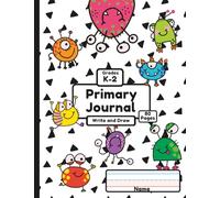 Doodle Monsters! Primary Writing Journal with Drawing Area for Handwriting Practice (Kindergarten to 2nd Grade)