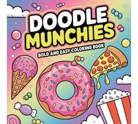 Doodle Munchies Coloring Book for Adults: Simple Coloring Books