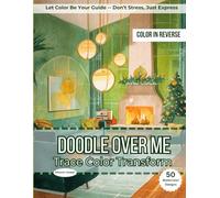 Doodle Over Me: Atomic Cheer: A Mid-Century Holiday Reverse Coloring Experience