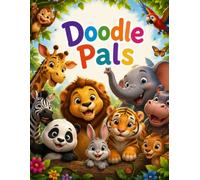 Doodle Pals- Animal Coloring Book: A Cute Animal Coloring Book for Kids Ages 3-6, Big & Easy Animal Coloring Book for Toddlers, Fun Animal Coloring ... Coloring Book for Boys & Girls Ages 3-6