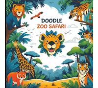 Doodle Zoo Safari: A Fun and Creative Coloring Adventure with Wild Animals for Kids Ages 4-8
