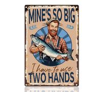 Doodlearm Mine's So Big I Have to Use Two Hands - Cartel de estaño vintage divertido de pesca para pared de metal, 20 x 30 cm, póster artístico para cocina, hombre, cueva, casa de pesca, cabaña, lago
