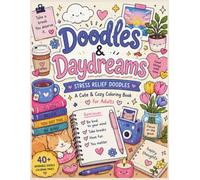 doodles & daydreams: coloring book | creative, fun & relaxing | kids & adults | 30 unique doodles for wrapping , card making , bookmark etc