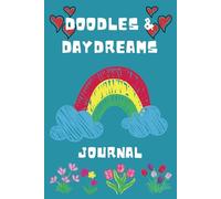 Doodles & Daydreams Journal: Kid Friendly Notebook | 6 x 9 | Paperback | 100 Pages