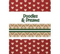 Doodles & Dreams: A Creative Journal for Imagination and Inspiration
