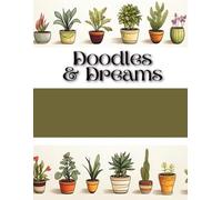 Doodles & Dreams: A Creative Journal for Imagination and Inspiration