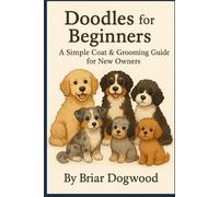 Doodles for Beginners: A Simple Coat & Grooming Guide for New Owners