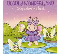 Doodly Wonderland: Cosy Colouring Book