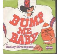 DOOLEY SILVERSPOON - BUMP ME BABY 7 INCH (7" VINYL 45) FRENCH CARABINE