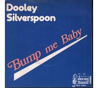 DOOLEY SILVERSPOON - BUMP ME BABY 7 INCH (7" VINYL 45) UK SEVILLE 1975