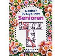 Doolhofpuzzels voor senioren, grootletterdruk, logica- en hersenactiviteitsboek ter verbetering van het geheugen: Leuke spelletjes voor ouderen om de ... te houden (Geheugenspellen voor senioren)