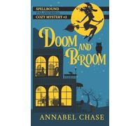 Doom and Broom: 2 (Spellbound Paranormal Cozy Mystery)