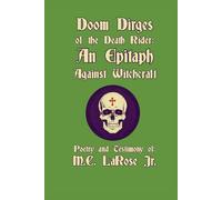 Doom Dirges of the Death Rider: An Epitaph Against Witchcraft