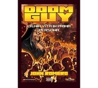Doom Guy. La mia vita in prima persona. – Cover A – ToRa