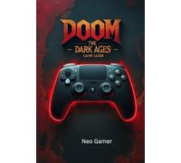 DOOM: THE DARK AGES GAME GUIDE